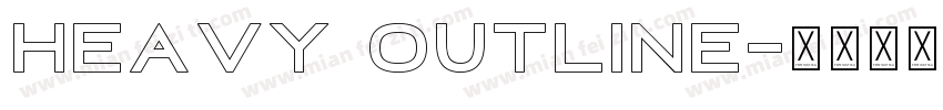 Heavy Outline字体转换